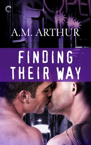 Finding Their Way (Restoration #2) by A.M. Arthur