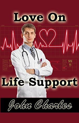 Love On Life Support by John Charles