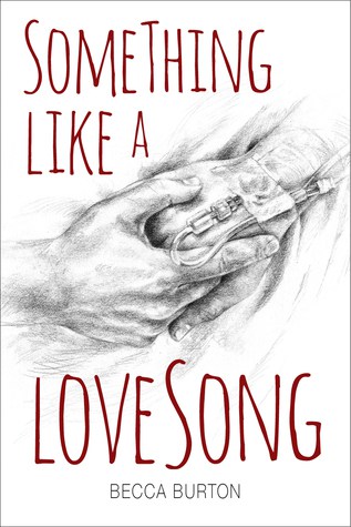 Something Like a Love Song by Becca Burton