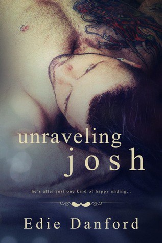 Unraveling Josh by Edie Danford