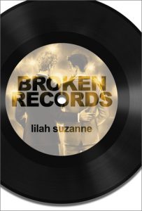 Broken Records by Lilah Suzanne