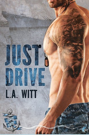 Just Drive by L.A. Witt (Anchor Point #1) 