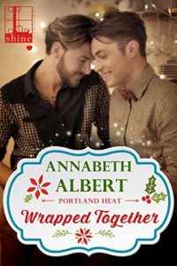wrapped together by annabeth albert