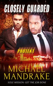 Love Romantic Suspense Novels? Closely Guarded by Michael Mandrake and Author Interview