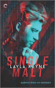 Single Malt by Layla Reyne (Agents Irish and Whiskey Book 1)