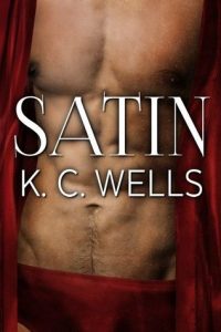 Satin by KC Wells
