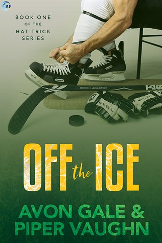 Love Sports Romance Books? Read Off the Ice by Avon Gale and Piper Vaughn